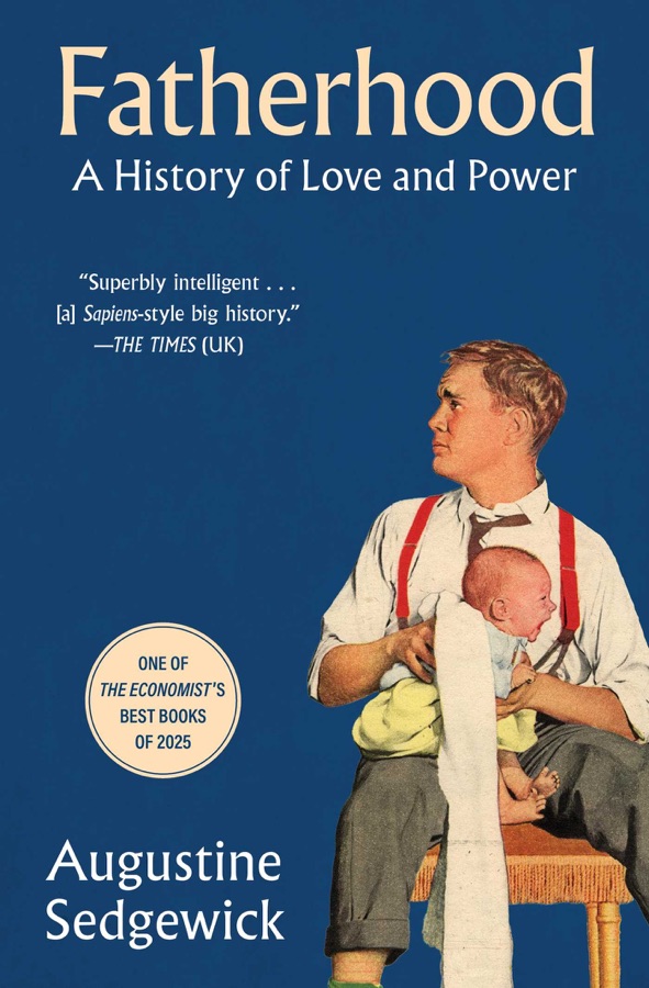 Fatherhood: A History of Love and Power cover
