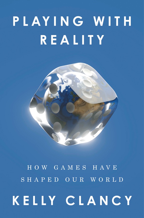 Playing with Reality: How Games Have Shaped Our World cover