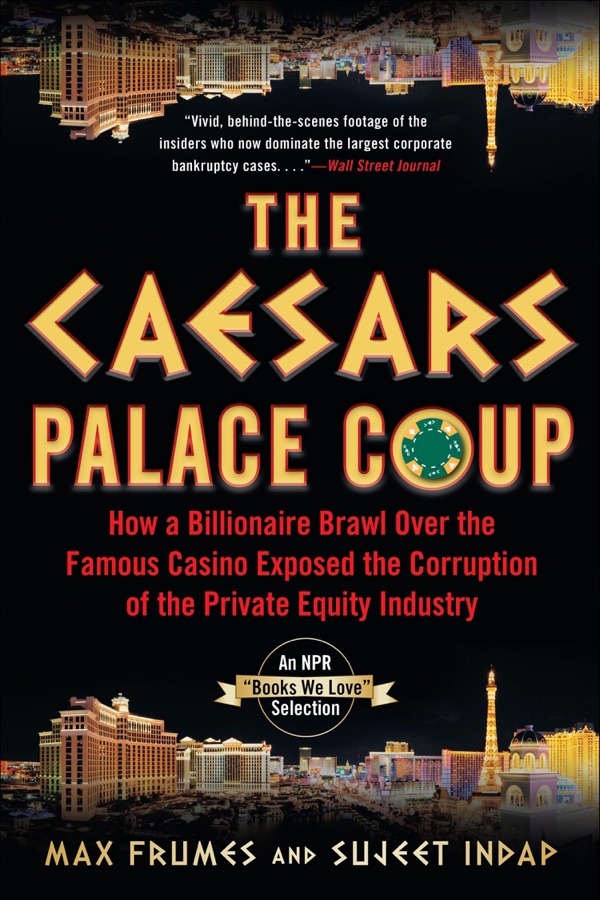 The Caesars Palace Coup: How a Billionaire Brawl Over the Famous Casino Exposed the Power and Greed of Wall Street cover