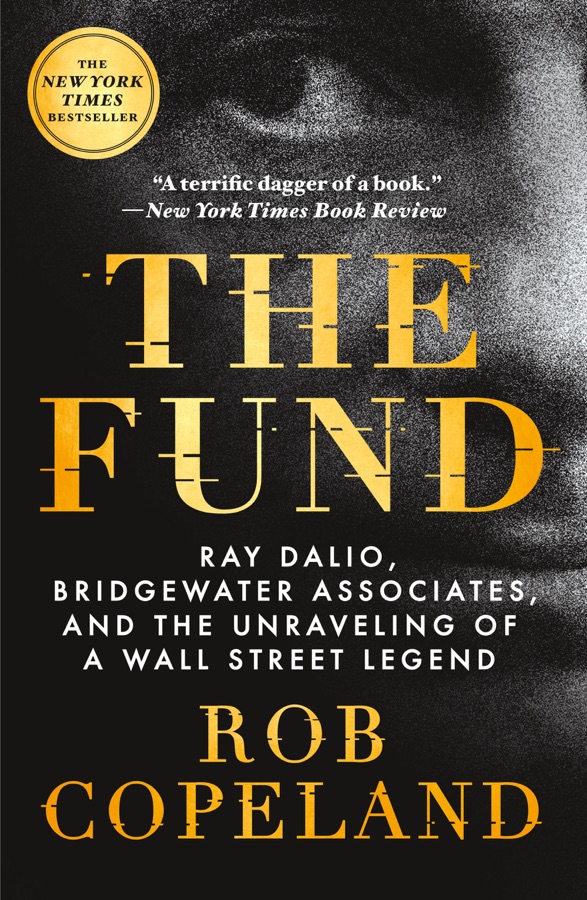The Fund: Ray Dalio, Bridgewater Associates, and the Unraveling of a Wall Street Legend cover