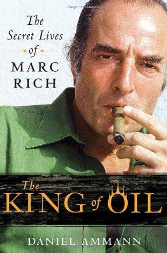 The King of Oil: The Secret Lives of Marc Rich cover